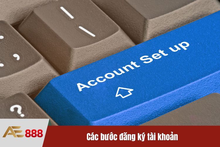 Các bước đăng ký tài khoản