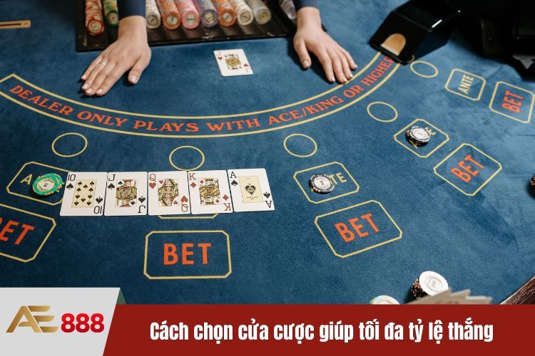 Cách chọn cửa cược giúp tối đa tỷ lệ thắng