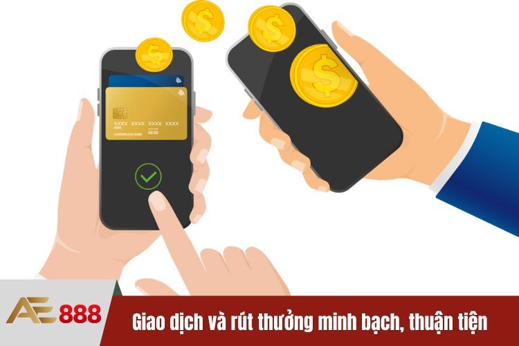 Giao dịch và rút thưởng minh bạch, thuận tiện