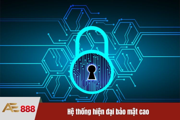 Hệ thống hiện đại bảo mật cao