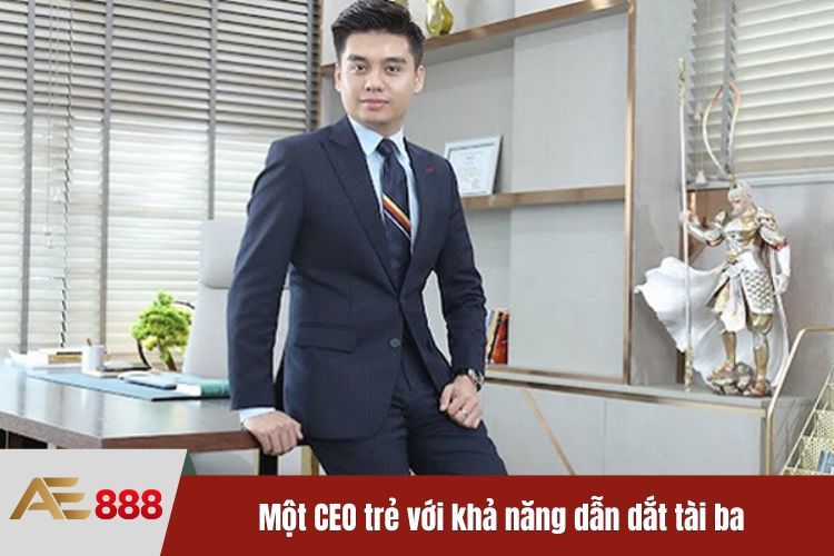 Một CEO trẻ với khả năng dẫn dắt tài ba