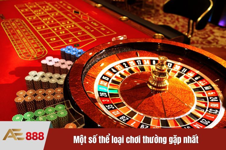 Một số thể loại chơi thường gặp nhất