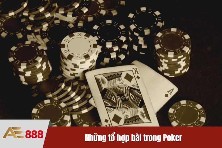 Những tổ hợp bài trong Poker